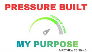 Pressure Produced My Purpose